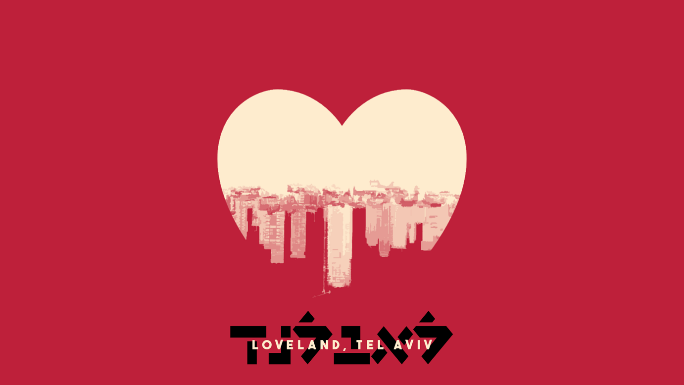 An upside-down illustration of a city-scape, bursting out from inside a heart. A stylized title reads, 'Loveland, Tel Aviv'.